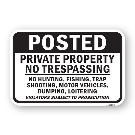 Signmission Posted Private Property No Trespassing No Hunting Aluminum, 18" H, A-1824-24861 A-1824-24861