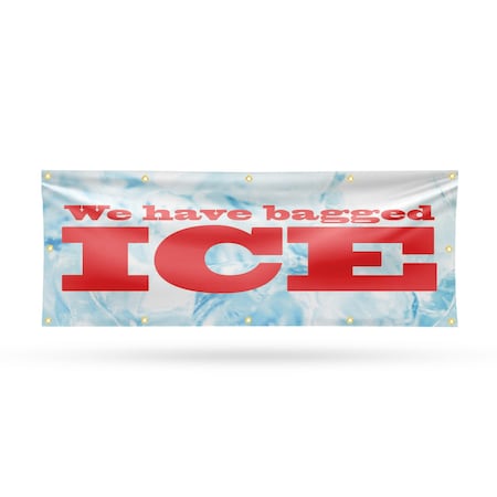 Signmission We Have Bagged Ice, 48 Inch x 120 Inch, Vinyl Banner B-120-30930