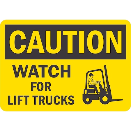 Lyle Caution Watch For Lift Trucks (W/Sym), 10x7, Non-Reflective, Yellow G-1672-NA_10x7