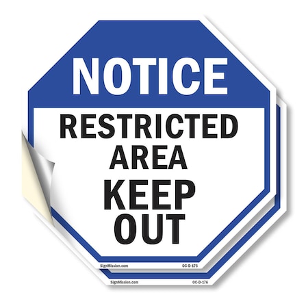 Signmission Notice Restricted Area Keep Out, 4 inch X 4 inch, Vinyl Decal, 2PK OC-D-2PACK-4-176