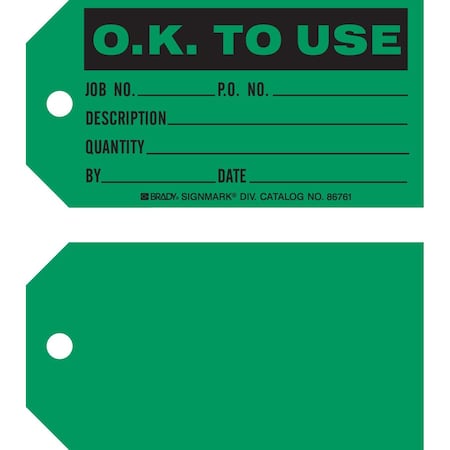 Brady Quality Control Tag O.K. TO USE Paper 3 x 5.75 Black on Green 100/PK, 100PK 86761