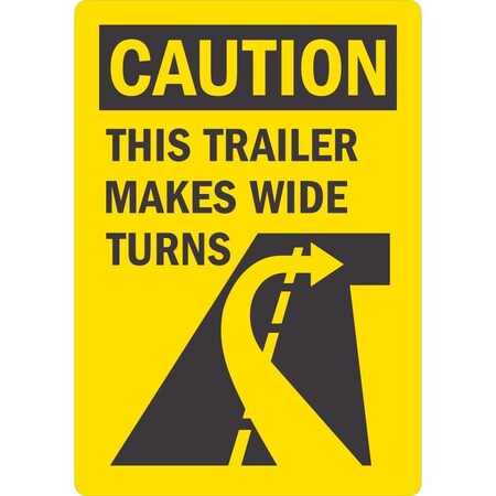 Lyle Caution, This Trailer Makes Wide Turns, 3.5x5, Engineer Grade, Yellow G-14554-ED_3.5x5