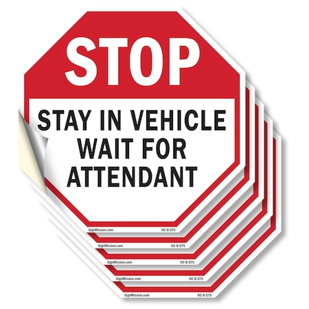 Signmission Stop Stay in Vehicle Wait for Atten, 4 inch X 4 inch, Vinyl Decal, 5PK OC-D-5PACK-4-275