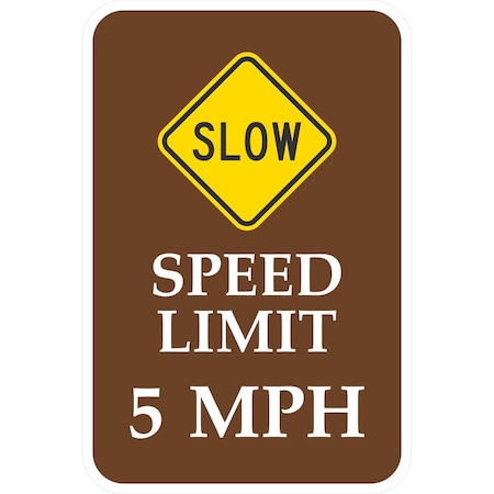 Lyle Slow, Speed Limit 5 MPH, 12x18, High Intensity Prismatic, Brown G-4045-HI_12x18