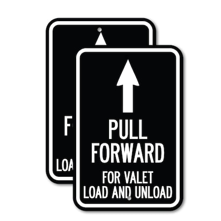Signmission Pull Forward for Valet Load and Unload With Up Arrow, 18'' X 24'', Heavy Gauge Aluminum, 2PK A-1824-2PACK-23231