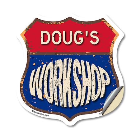 Signmission Doug's Workshop, 12 Inch X 12 Inch, Vinyl Decal SHI-D-12-489-DOUG