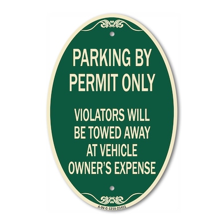 Signmission Parking by Permit Only Violators Will Be Towe, 12 In X 18 In Architectural, Heavy Gauge Aluminum A-OV-G-1218-23451