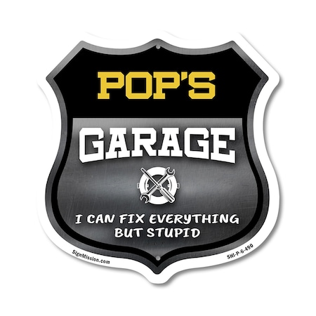 Signmission Pop's Garage I Can Fix Everything But Stupid, 6 Inch X 6 Inch, Plastic Sign SHI-P-6-490-POP