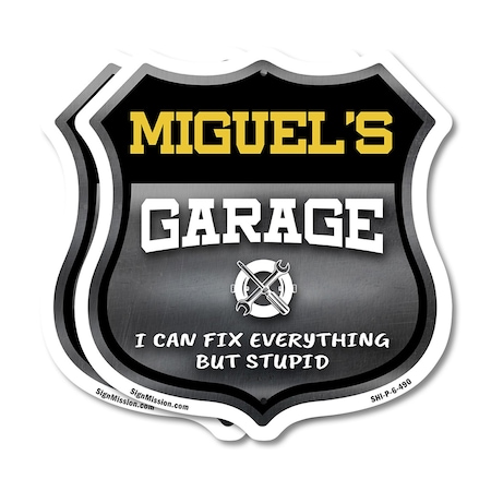 Signmission Miguel's Garage I Can Fix Everything But Stupid, 6 inch X 6 inch, Plastic Sign, 2PK SHI-P-2PACK-6-490-MIGUEL