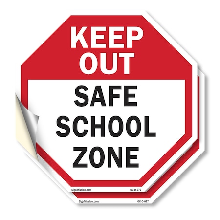 Signmission Keep Out Safe School Zone, 4 inch X 4 inch, Vinyl Decal, 2PK OC-D-2PACK-4-77
