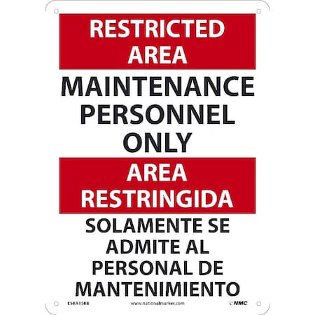 Nmc Restricted Area Maintenance Personnel Only Sign - Bilingual, ESRA15RB ESRA15RB