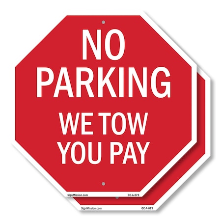 Signmission No Parking We Tow You Pay, 6 inch X 6 inch, Plastic Sign, 2PK OC-P-2PACK-6-73