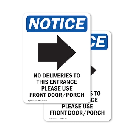 Signmission No Deliveries To This Sign, Vinyl Decal, 12in W x 18in L, 2PK OS-2PACK-NS-D-1218-V-14478