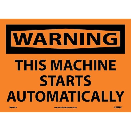 Nmc Warning This Machine Starts Automatically Sign W464PB