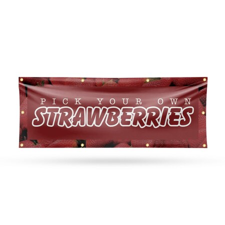 Signmission Pick Your Own Strawberries, 36 Inch x 96 Inch, Vinyl Banner B-96-30798