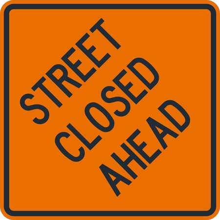 Lyle W20-3E, Street Closed Ahead (Note:Street), 36x36, Engineer Grade, Orange G-16169-EG_36x36