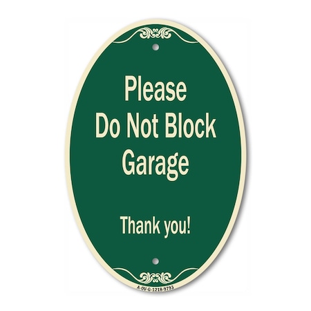 Signmission Please Do Not Block Garage Thank You Green & Tan, 12 Inch X 18 Inch Designer, Heavy Gauge Aluminum A-OV-G-1218-9793