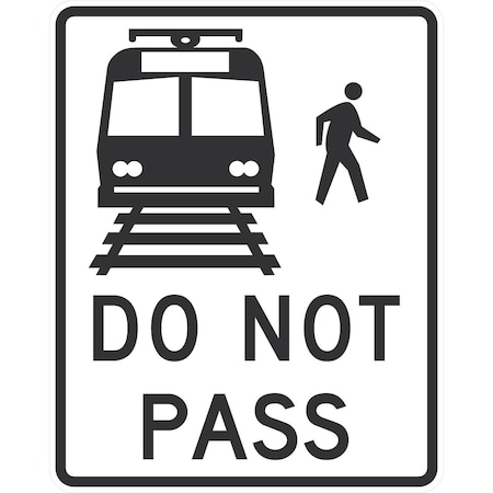 Lyle Do Not Pass (rail and pedestrian symbol), 24x30, High Intensity Prismatic, White G-14152-HI_24x30