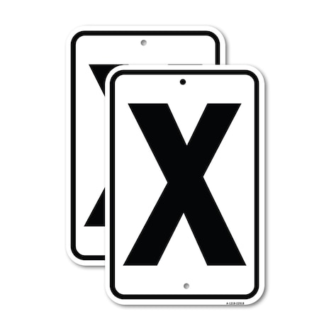 Signmission Sign with Letter X, 12'' X 18'' 2 Signs, Heavy Gauge Aluminum, 2PK A-1218-2PACK-22918