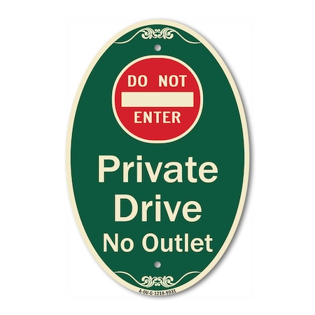 Signmission Private Drive No Outlet With Do Not Enter Sym, 12 In X 18 In Architectural, Heavy Gauge Aluminum A-OV-G-1218-9931