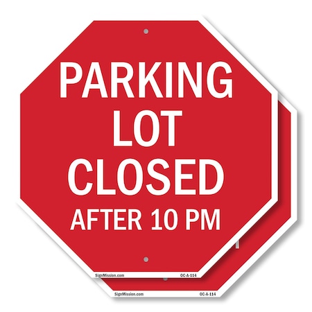 Signmission Parking Lot Closed After 10 Pm, 18 inch X 18 inch, Plastic Sign, 2PK OC-P-2PACK-18-114