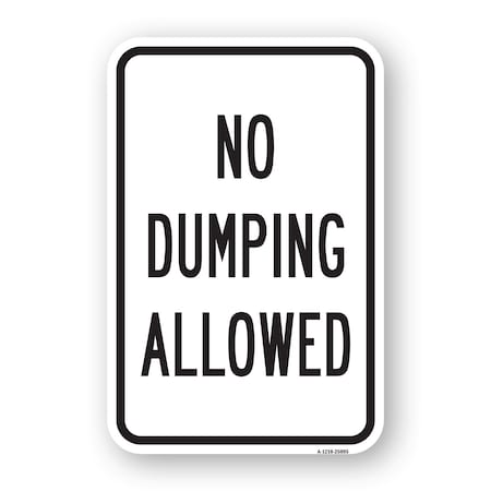 Signmission No Dumping Allowed, Heavy-Gauge Aluminum Rust Proof Parking Sign, 18" H, A-1824-25095 A-1824-25095