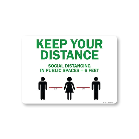 Signmission Public Safety, Keep Your Distance Social Distance In Public Places, 10in X 7in, OS-NS-A-710-25454 OS-NS-A-710-25454