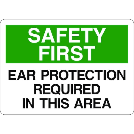 5S Supplies Safety First Sign - Ear Protection Required In This Area 10in x 14in Adhesive Vinyl Sign SAFE0006-1014-AV