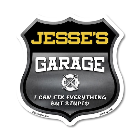 Signmission Jesse's Garage I Can Fix Everything But Stupid, 12 Inch X 12 Inch, Plastic Sign SHI-P-12-490-JESSE