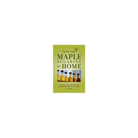 Roth Suguarbush Maple Sugaring Book 9780983125600