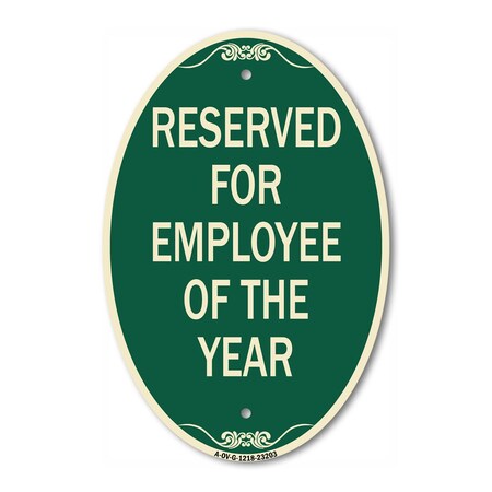 Signmission Reserved for Employee of the Year, 12 Inch X 18 Inch Architectural Oval, Heavy Gauge Aluminum A-OV-G-1218-23203