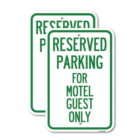 Signmission Parking Reserved for Motel Guest Only, 18'' X 24'' 2 Signs, Heavy Gauge Aluminum, 2PK A-1824-2PACK-23382