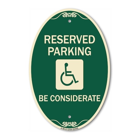 Signmission Reserved Parking - With Handicap Symbol Be , 12 In X 18 In Architectural, Heavy Gauge Aluminum A-OV-G-1218-22995
