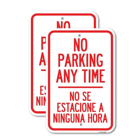 Signmission No Se Estacione a Ninguna Hora, 12'' X 18'' 2 Signs, Heavy Gauge Aluminum, 2PK A-1218-2PACK-23590