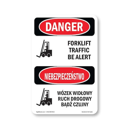 Signmission Safety Sign, OSHA Danger, 7" Height, Forklift Traffic Be Alert Bilingual, D-57-VP-1265 OS-DS-D-57-VP-1265