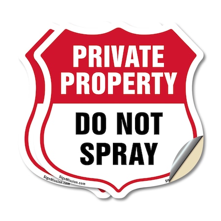 Signmission Private Property Shield Sign Do Not Spra, 12 inch X 12 inch, Vinyl Decal, 2PK SHI-D-2PACK-12-449