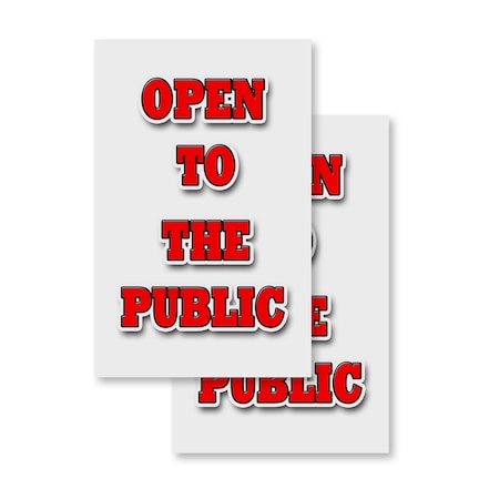 Signmission Open To The Public, Vinyl Decals Only 24 Inch x 36 Inch, Vinyl Decal, 2PK DSB-2436-2PACK-Open To The Public