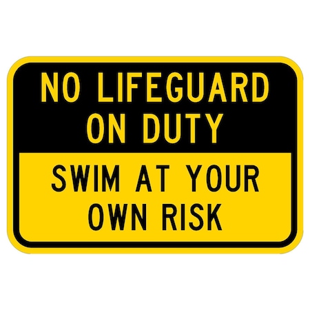 Sign Solutions Usa No Lifeguard On Duty, 18 in W x Horizontal Rectangle, Aluminum Sign DCS06HYE1812CUS00182
