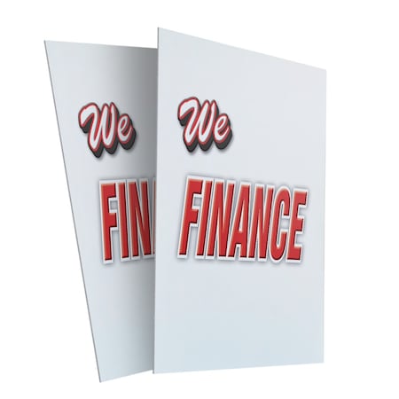 Signmission We Finance, Plastic Signs Only 24 Inch x 36 Inch, Corrugated Plastic, 2PK CSB-2436-2PACK-We Finance