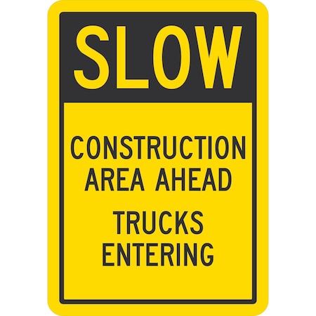 Lyle Slow, Construction Area Ahead Trucks Entering, 7x10, Non-Reflective, Yellow G-17273-PL_7x10