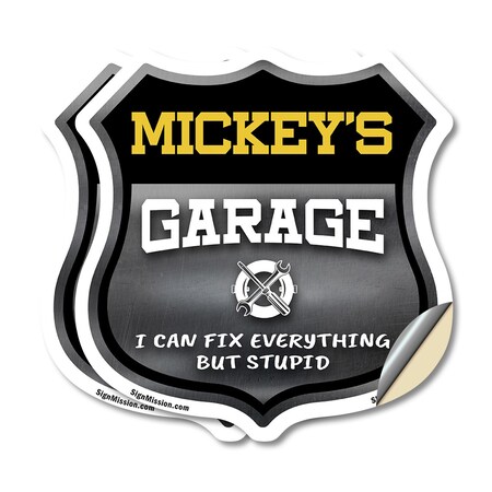 Signmission Mickey's Garage I Can Fix Everything But Stupid, 6 inch X 6 inch, Vinyl Decal, 2PK SHI-D-2PACK-6-490-MICKEY