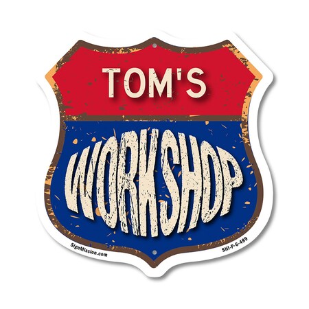 Signmission Tom's Workshop, 6 Inch X 6 Inch, Plastic Sign SHI-P-6-489-TOM