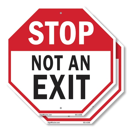 Signmission Stop Not an Exit, 10 inch X 10 inch, Aluminum Metal Signs, 2PK OC-A-2PACK-10-268