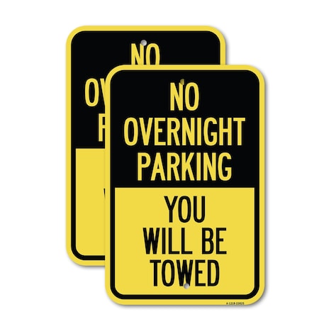 Signmission No Overnight Parking You Will Be Towed, 12'' X 18'' 2 Signs, Heavy Gauge Aluminum, 2PK A-1218-2PACK-23825