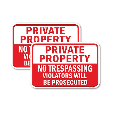 Signmission Private Property No Trespassing Violators Prosecut 1, 12'' X 18'' 2 Signs, Heavy Gauge Aluminum, 2PK A-1218-2PACK-24828