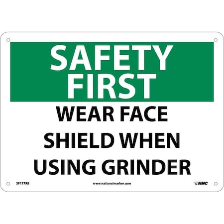Nmc Safety First Wear Face Shield When Using Grinder Sign SF177RB