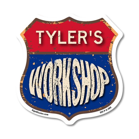 Signmission Tyler's Workshop, 6 Inch X 6 Inch, Plastic Sign SHI-P-6-489-TYLER