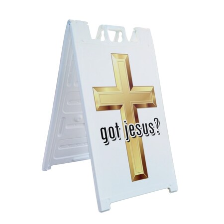 Signmission Got Jesus, A-Frame & 2 Sign Inserts, Heavy-Duty Plastic Frame SBHD-C-2436-Got Jesus