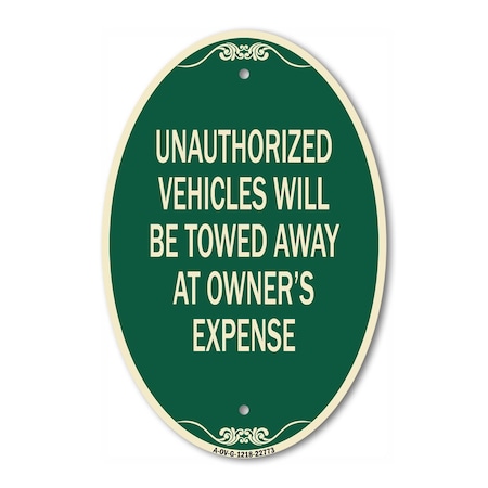Signmission Unauthorized Vehicles Will Be Towed Away at O, 12 In X 18 In Architectural, Heavy Gauge Aluminum A-OV-G-1218-22773