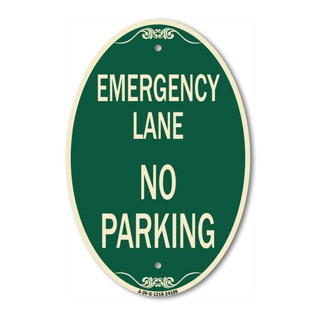 Signmission Emergency Lane No Parking Sign, 12 Inch X 18 Inch Architectural Oval, Heavy Gauge Aluminum A-OV-G-1218-24109